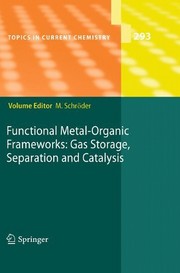 Front cover of Functional Metal-Organic Frameworks: Gas Storage, Separation and Catalysis by Martin Schröder