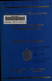 Cover of A guide to ethics by Massachusetts. General Court. House of Representatives. Committee on Ethics