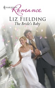 Front cover of The Bride's Baby by Liz Fielding