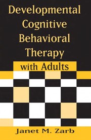 Front cover of Developmental cognitive behavioral therapy with adults by Janet M. Zarb