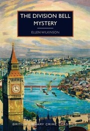 Front cover of The Division Bell Mystery by Ellen Cicely Wilkinson