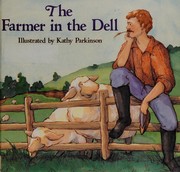 Cover of The farmer in the dell by Kathy Parkinson