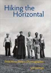 Cover of Hiking the horizontal by Liz Lerman