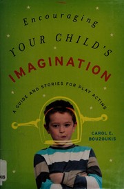 Front cover of Encouraging your child's imagination by Carol E. Bouzoukis
