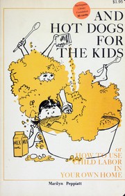 Front cover of And hot dogs for the kids by Marilyn Peppiatt