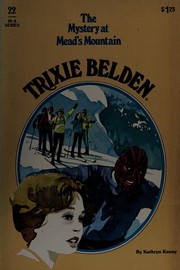 Front cover of Trixie Belden and the Mystery at Mead's Mountain by Kathryn Kenny