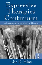 Front cover of Expressive therapies continuum by Lisa Hinz