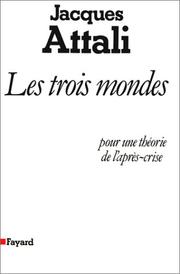 Cover of Les trois mondes by Jacques Attali