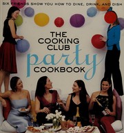 Cover of The Cooking Club party cookbook by Katherine Fausset