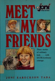 Cover of Meet my friends by Joni Eareckson Tada