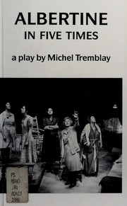 Cover of Albertine, in five times by Michel Tremblay