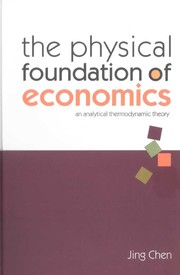 Front cover of The physical foundation of economics by Jing Chen