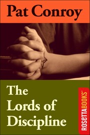 Front cover of The lords of discipline by Pat Conroy