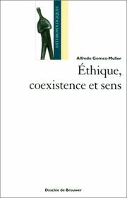 Front cover of Ethique, coexistence et sens by Alfredo Gomez-Muller