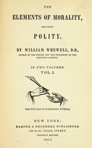 Front cover of The elements of morality, including polity by William Whewell