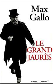 Cover of Le Grand Jaurès by Max Gallo