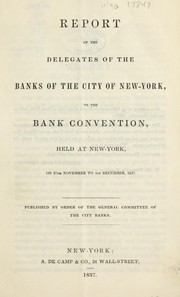 Front cover of Report of the delegates of the banks of the city of New-York, to the Bank Convention by Bank Convention
