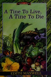 Front cover of A tine to live, a tine to die by Edith Maxwell