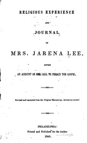 Cover of Religious experience and journal of Mrs. Jarena Lee, giving an account of her call to preach the gospel by Jarena Lee