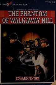Front cover of Phantom of Walkaway Hill by Edward Fenton