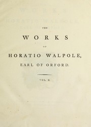 Front cover of The works of Horatio Walpole, Earl of Orford by Horace Walpole