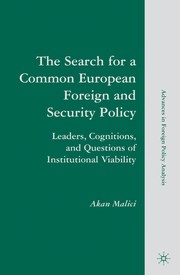 Front cover of The Search for a Common European Foreign and Security Policy by Akan Malici