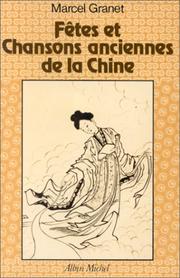Cover of Fêtes et chansons anciennes de la Chine by Marcel Granet