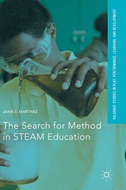 Front cover of The Search for Method in STEAM Education by Jaime E. Martinez