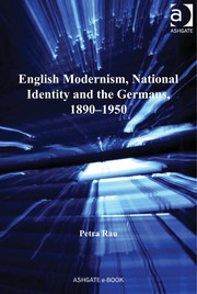 Front cover of English modernism, national identity and the Germans, 1890-1950 by Petra Rau