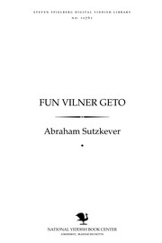 Cover of Fun Ṿilner geṭo by Abraham Sutzkever