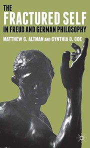 Cover of The Fractured Self in Freud and German Philosophy by M. Altman