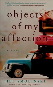 Cover of Objects of my affection by Jill Smolinski