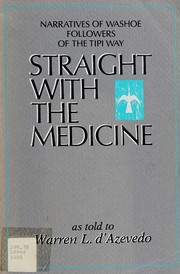 Front cover of Straight with the medicine by Warren L. D'Azevedo