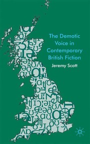 Front cover of The demotic voice in contemporary British fiction by Jeremy Scott