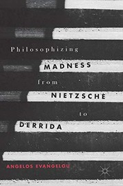 Front cover of Philosophizing Madness from Nietzsche to Derrida by Angelos Evangelou