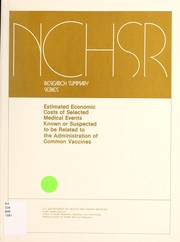 Front cover of Estimated economic costs of selected medical events known or suspected to be related to the administration of common vaccines by Judith D. Bentkover