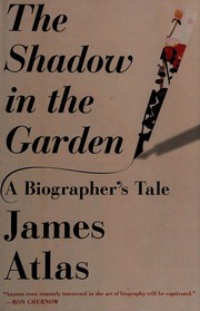 Front cover of The shadow in the garden by James Atlas