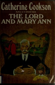 Front cover of The Lord and Mary Ann by Catherine Cookson
