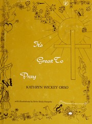 Front cover of It's great to pray by Kathryn Wickey Orso