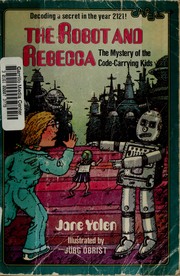 Front cover of The robot and Rebecca by Jane Yolen