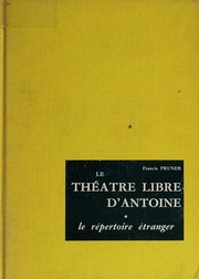 Cover of Le Théâtre libre d'Antoine by Francis Pruner