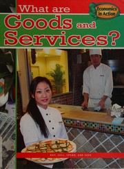 Front cover of What are goods and services? by Carolyn Andrews