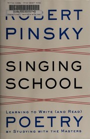 Cover of Singing School - Reading Poetry Like a Poet by R Pinsky