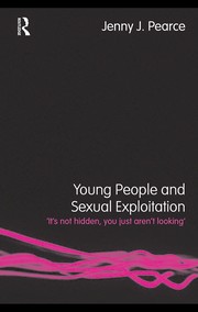 Front cover of Young people and sexual exploitation by Jenny J. Pearce