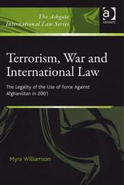 Front cover of Terrorism, war, and international law by Myra Williamson
