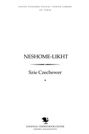Front cover of Neshome-likhṭ by Szie Czechewer