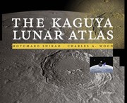 Front cover of The Kaguya lunar atlas by Motomaro Shirao