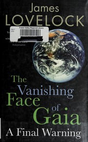 Front cover of The vanishing face of gaia by James Lovelock