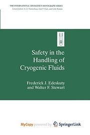 Front cover of Safety in the Handling of Cryogenic Fluids by Frederick J. Edeskuty