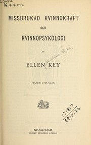 Front cover of Missbrukad kvinnokraft ; och, Kvinnopsykologi by Ellen Key